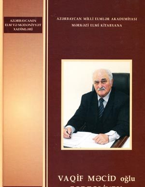 Bibliography of outstanding academician Vagif Farzaliyev has been published